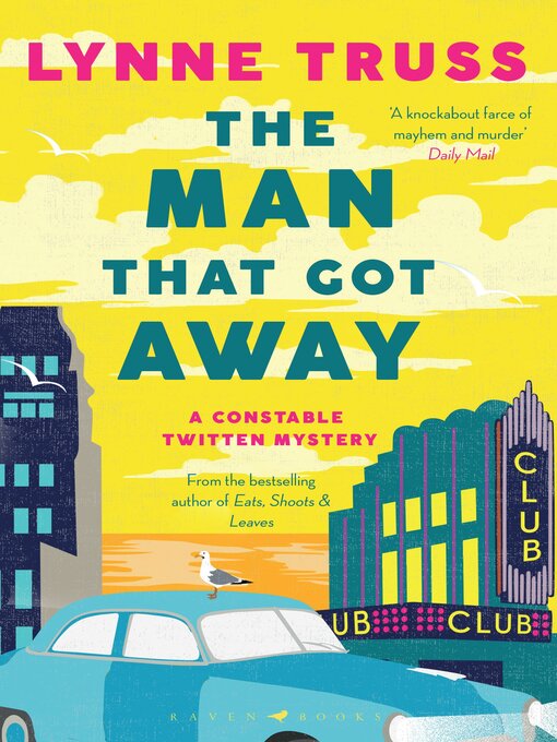 Title details for The Man That Got Away by Lynne Truss - Available